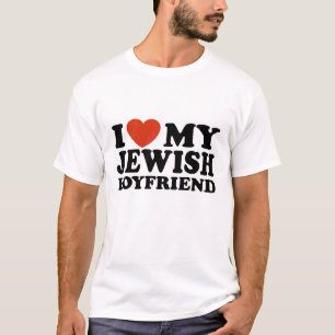 I Love My Jewish Boyfriend T-Shirt