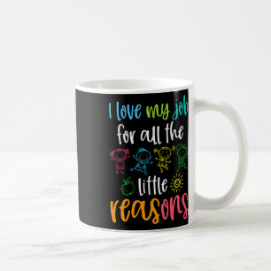 I Love My Job for All the Little Reasons 100 Days Coffee Mug