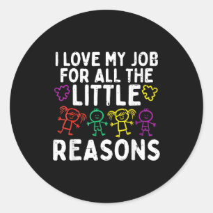I Love My Job For Little Reasons Autism Awareness  Classic Round Sticker