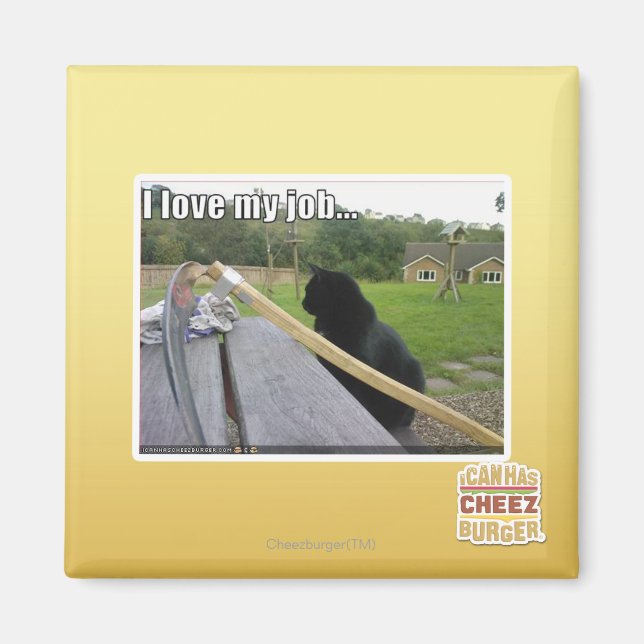 I love my job magnet (Front)