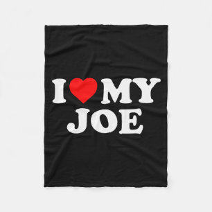 I Love My Joe Fleece Blanket