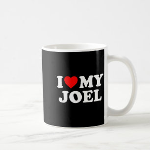 I Love My Joel  Coffee Mug