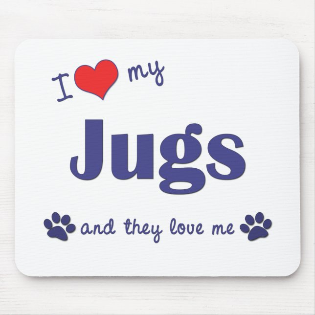 I Love My Jugs (Multiple Dogs) Mouse Mat (Front)