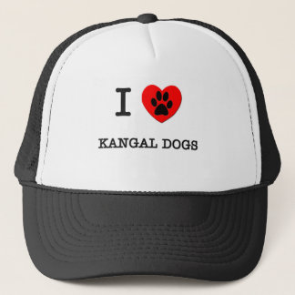 I LOVE MY KANGAL DOGS TRUCKER HAT
