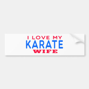 I Love My Karate Wife Bumper Sticker