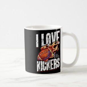 I Love My Kickers - Fantasy Football Coffee Mug