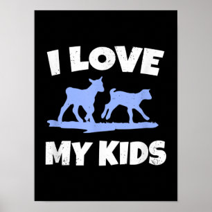 I Love My Kids For A Goat Farmer Gift Poster