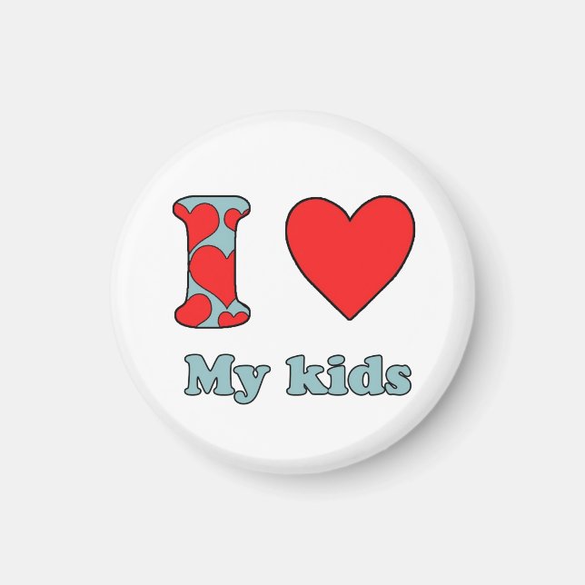 I love my kids magnet (Front)