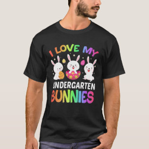 I Love My Kindergarten Bunnies Students Happy East T-Shirt