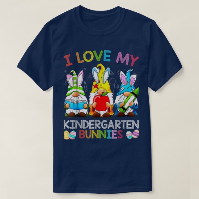 I Love My Kindergarten Grade Bunnies Gnomies Teach T-Shirt (Design Front)