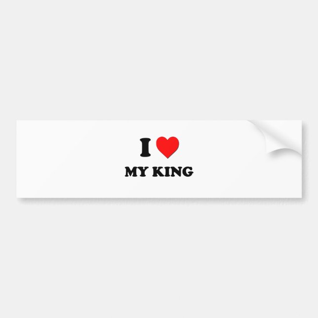I love My King Bumper Sticker (Front)