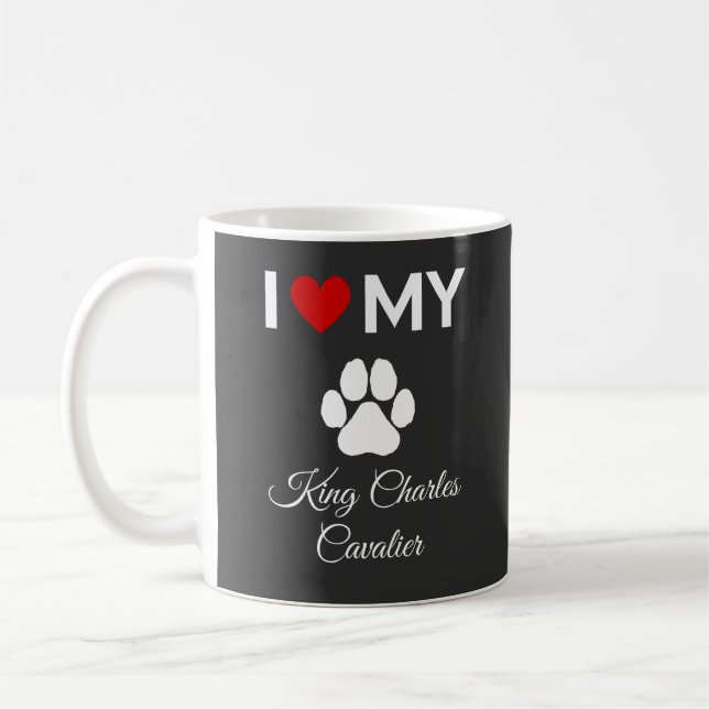 I love my King Charles Cavalier dog custom text Coffee Mug (Left)
