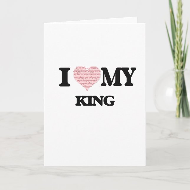 I love my King (Heart Made from Words) Card (Front)