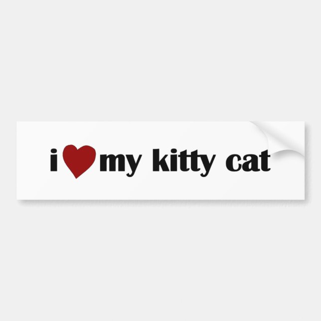 I Love My Kitty Cat Bumper Sticker (Front)