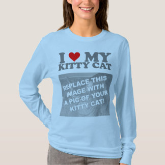 I Love My Kitty Cat T-Shirt
