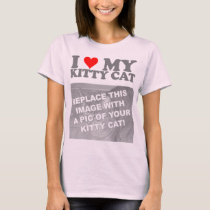 I Love My Kitty Cat T-Shirt