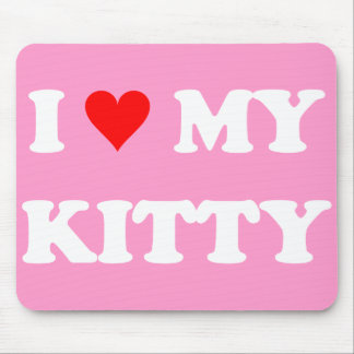 I Love My Kitty Mouse Mat