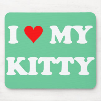I Love My Kitty Mouse Mat
