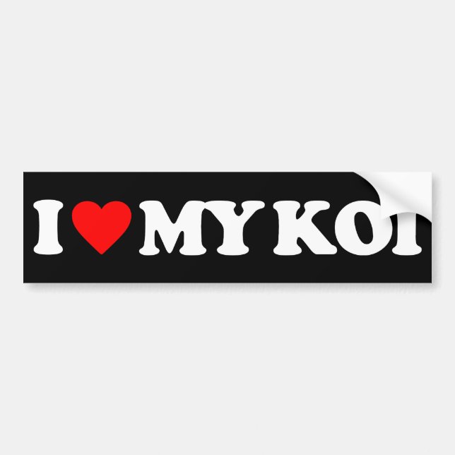 I LOVE MY KOI BUMPER STICKER (Front)