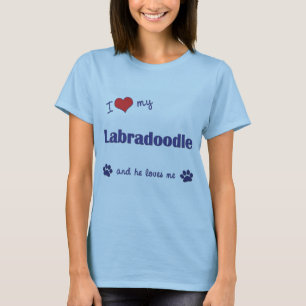 I Love My Labradoodle (Male Dog) T-Shirt
