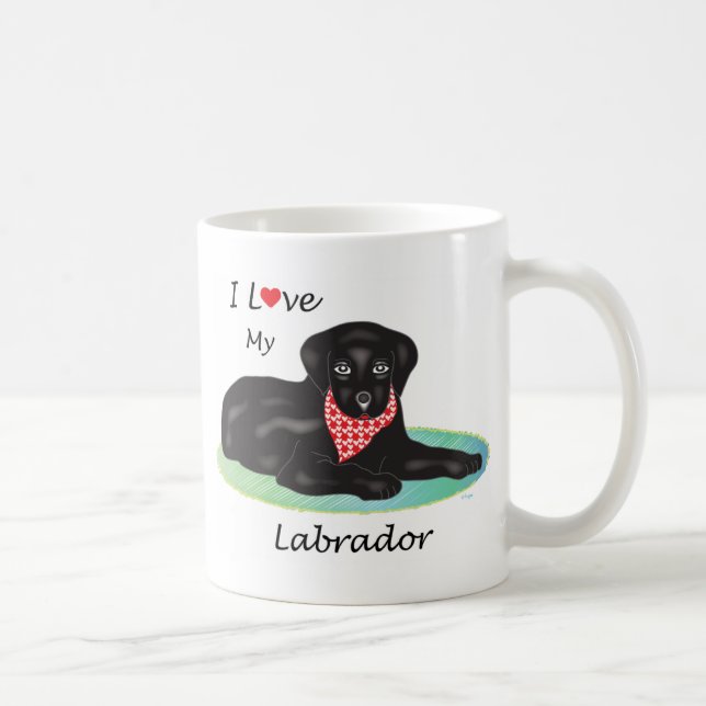 I love my Labrador Coffee Mug (Right)
