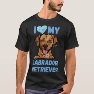 I Love My Labrador Retriever! Watercolor Original T-Shirt