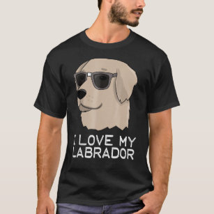 I Love My Labrador Yellow Cream Lab Wearing Glasse T-Shirt
