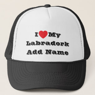 I ♥️ love My Labradork Add Name Trucker Hat