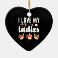 I Love My Ladies Funny Chicken Lover Shirt Funny F