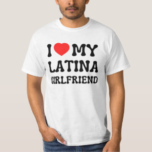I love my latina girlfriend hot girlfriend bf T-Shirt