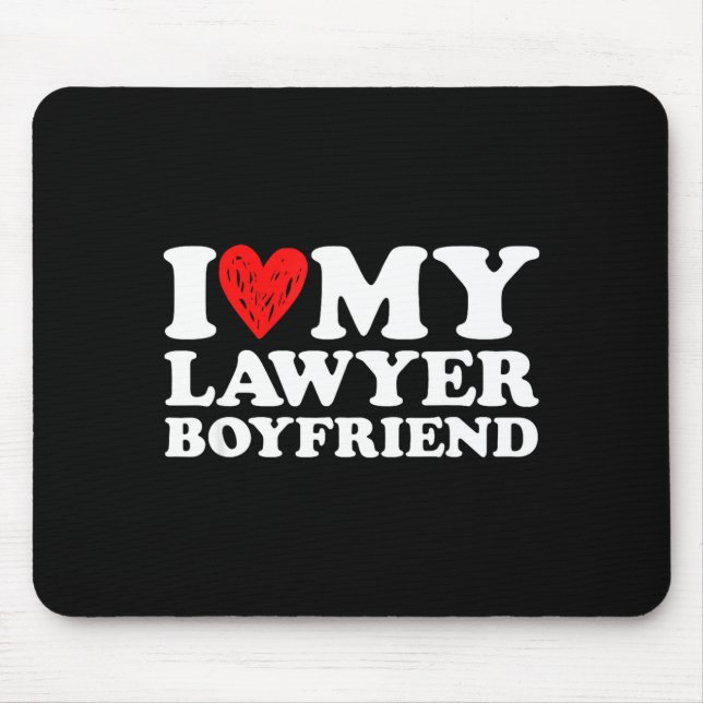 I Love My Lawyer Boyfriend Bf Valentines Day Women Mouse Mat (Front)
