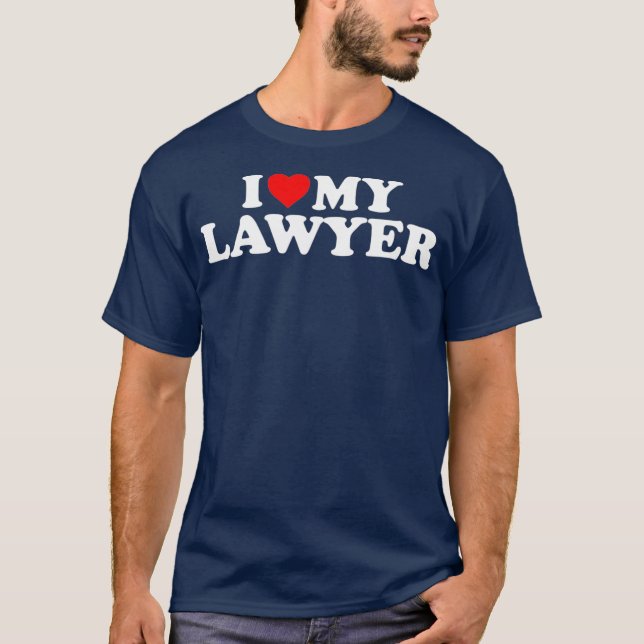 I Love My Lawyer   Heart My Lawyer T-Shirt (Front)