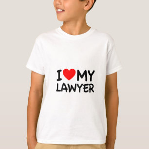 I love my lawyer T-Shirt