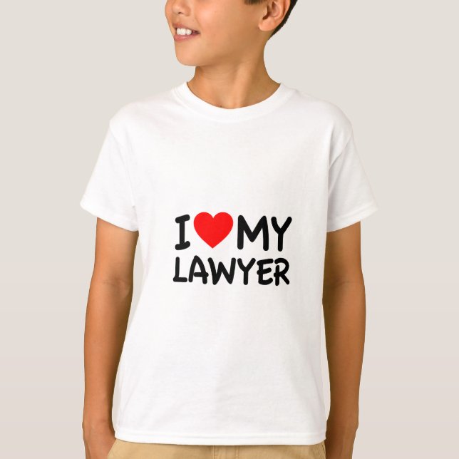 I love my lawyer T-Shirt (Front)