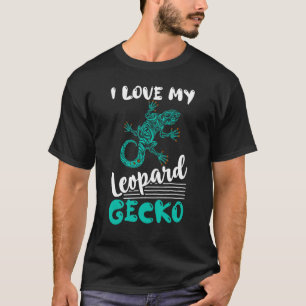 I Love My Leopard Gecko Lizard  Reptile T-Shirt