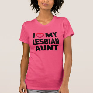 I LOVE MY LESBIAN AUNT -.png T-Shirt
