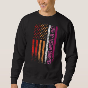 I Love My Lesbian Daughter Pride Month Lgbt Sweatshirt