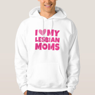 I Love My Lesbian Moms Hoodie