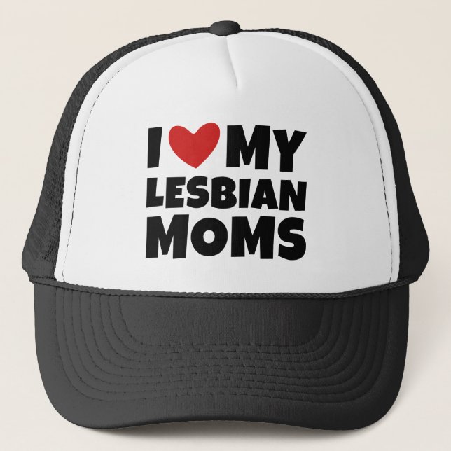 I Love My Lesbian Moms Trucker Hat (Front)