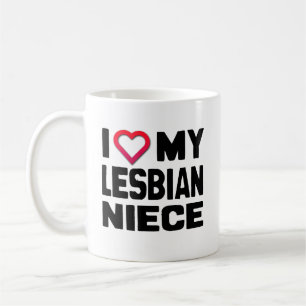 I LOVE MY LESBIAN NIECE -.png Coffee Mug