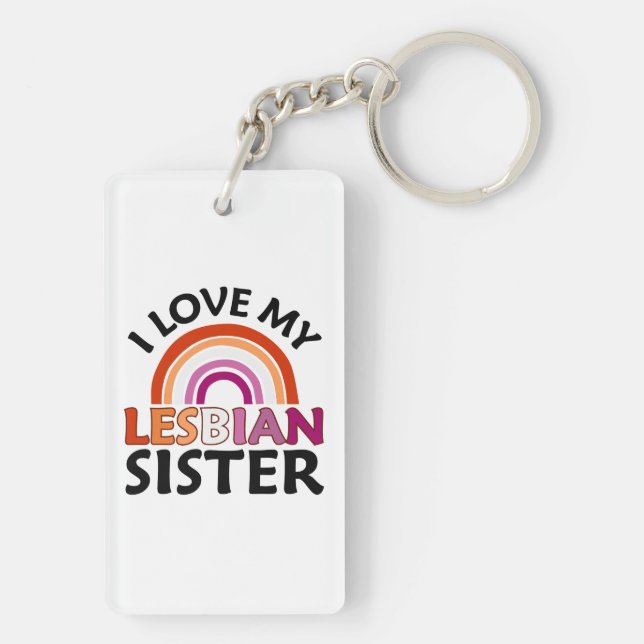 I Love My Lesbian Sister Key Ring (Back)