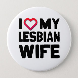 I LOVE MY LESBIAN WIFE -.png 10 Cm Round Badge