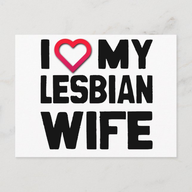 I LOVE MY LESBIAN WIFE -.png Postcard (Front)