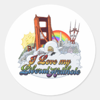 I Love my Liberal Hellhole Sticker