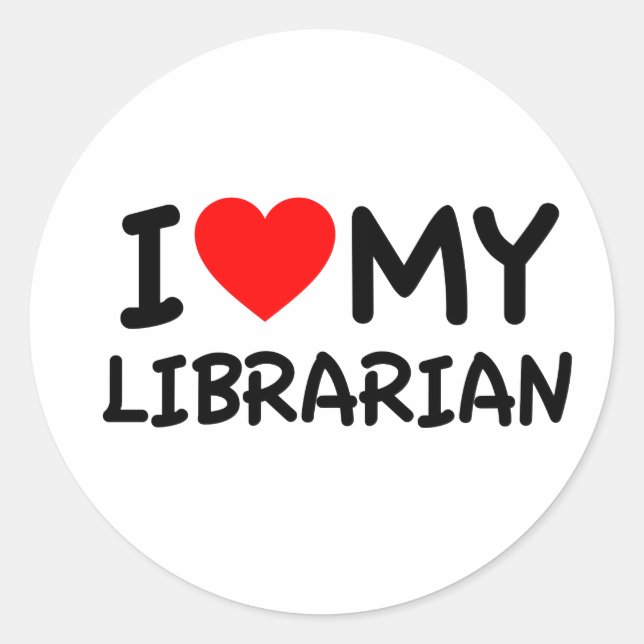 I love my librarian classic round sticker (Front)