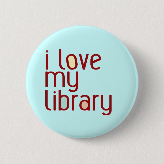 I love my library 6 cm round badge (Front)