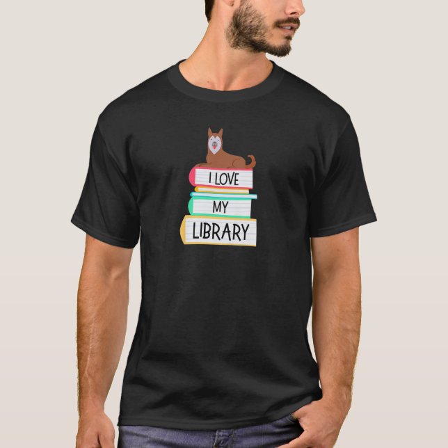 I Love My Library Cute Dog Readers Book Lovers T-Shirt (Front)