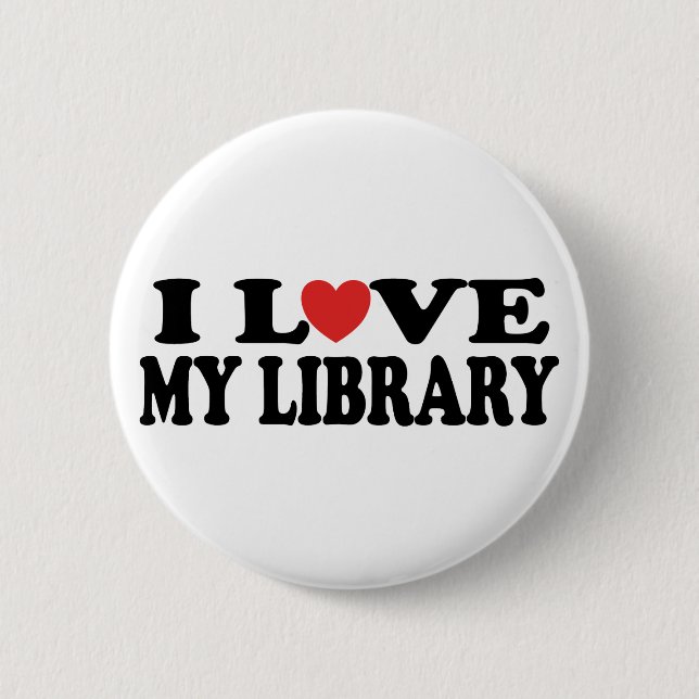 I Love My Library Librarian Gift 6 Cm Round Badge (Front)