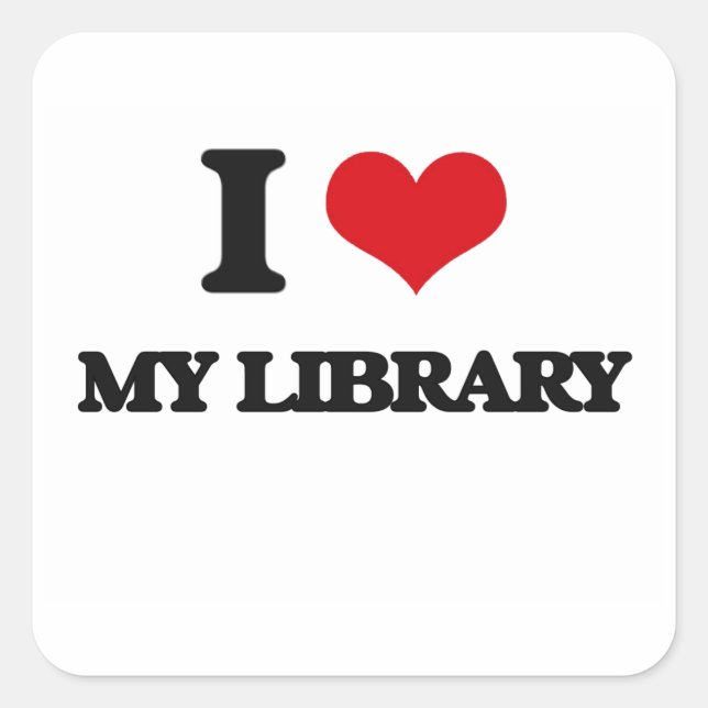 I Love My Library Square Sticker (Front)