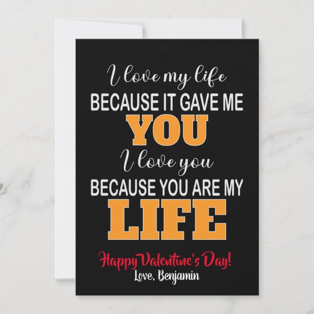 I Love My Life Because It Is Gave Me You Valentine Holiday Card (Front)